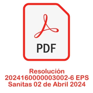 Resolución 2024160000003002-6 EPS Sanitas 02 de Abril 2024